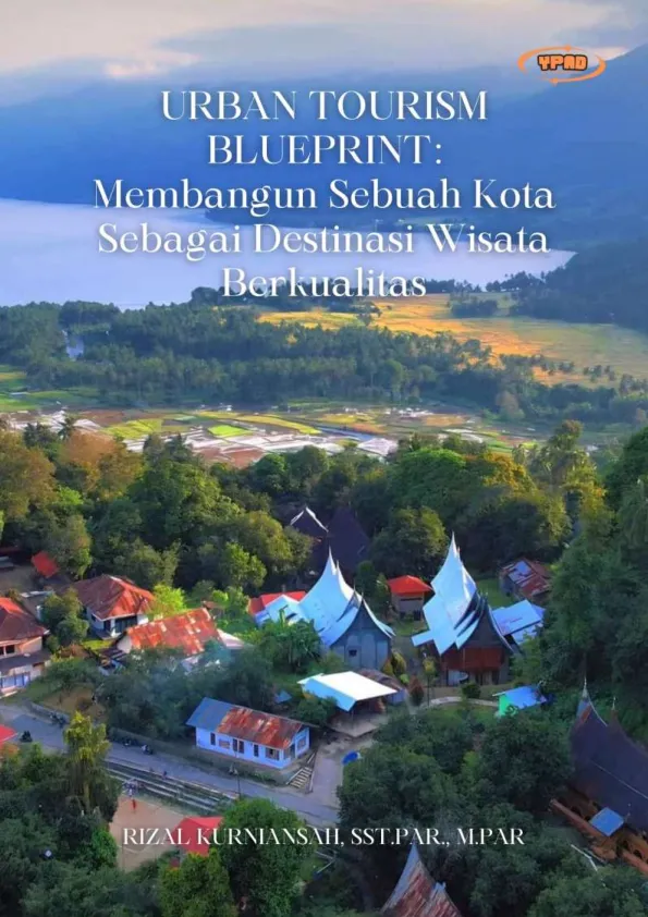 Urban Tourism Blueprint : Membangun Sebuah Kota Sebagai Destinasi Wisata Berkualitas