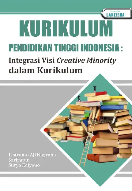 KURIKULUM PENDIDIKAN TINGGI INDONESIA: Integrasi Visi Creative Minority dalam Kurikulum
