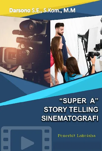 Super A Story Telling Sinematografi