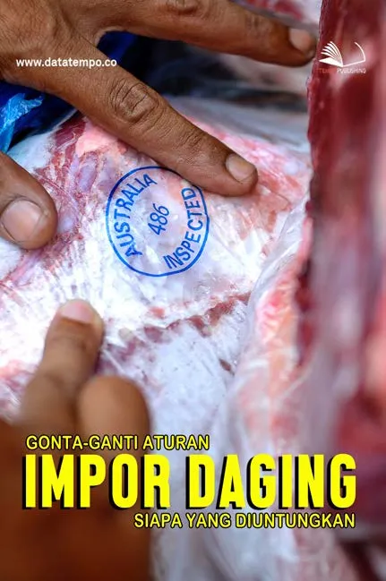 Gonta Ganti Aturan Impor Daging, Siapa yang Diuntungkan
