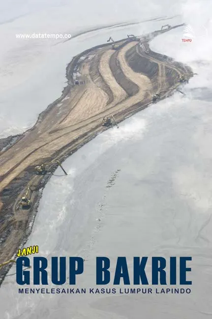 Janji Grup Bakrie Menyelesaikan Kasus Lumpur Lapindo