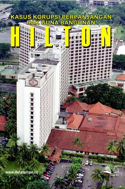 Kasus Korupsi Perpanjangan Hak Guna Bangunan Hilton
