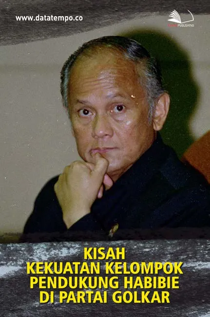 Kisah Kekuatan Kelompok Pendukung Habibie di Partai Golkar
