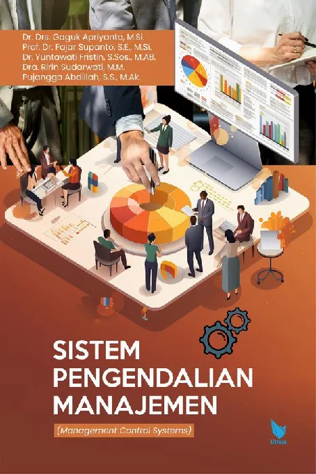 BUKU AJAR SISTEM PENGENDALIAN MANAJEMEN (MANAGEMENT CONTROL SYSTEMS)