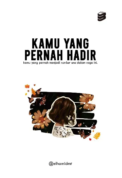 Kamu Yang Pernah Hadir : Kamu Yang Pernah Menjadi Number One Dalam Raga Ini