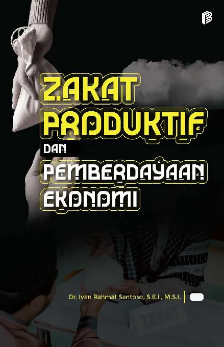 Zakat Produktif dan Pemberdayaan Ekonomi