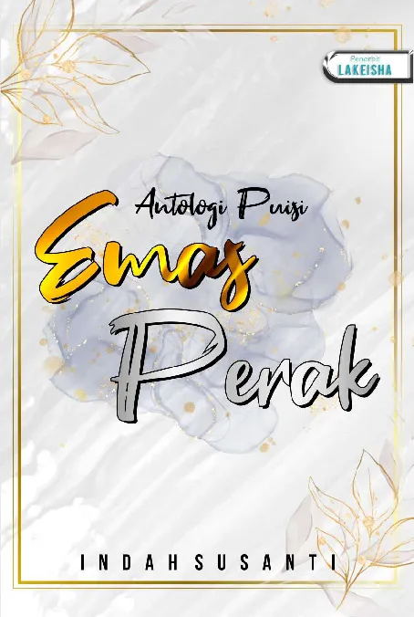 EMAS PERAK Kumpulan Puisi
