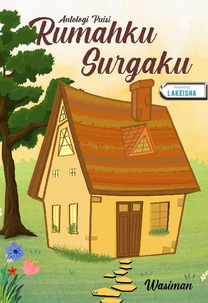 RUMAHKU SURGAKU ANTOLOGI PUISI