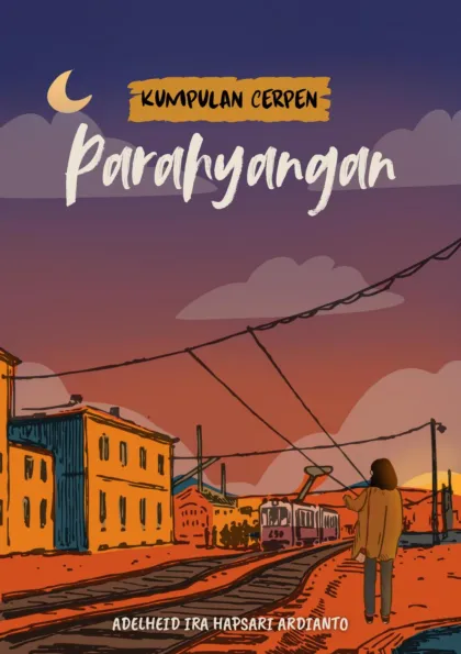 Parahyangan : Kumpulan Cerpen