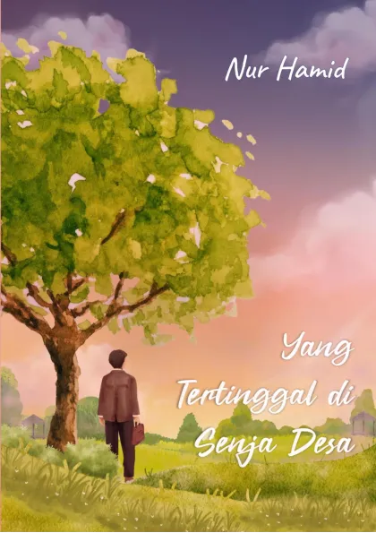 Yang Tertinggal di Senja Desa