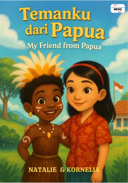 Temanku Dari Papua My Friend From Papua