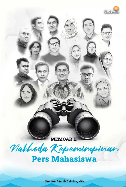 Memoar II - Nahkoda Kepemimpinan Pers Mahasiswa