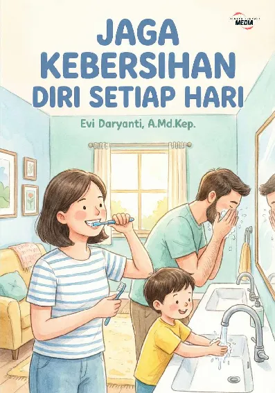 Jaga Kebersihan Diri Setiap Hari