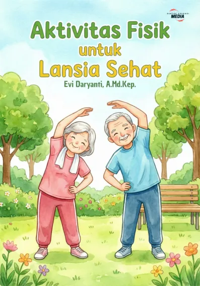Aktivitas Fisik Untuk Lansia Sehat