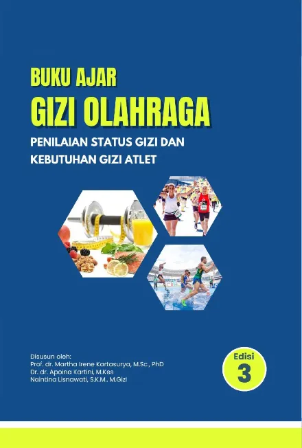 Buku Ajar Gizi Olahraga : Penilaian Status Gizi dan Kebutuhan Gizi Atlet 