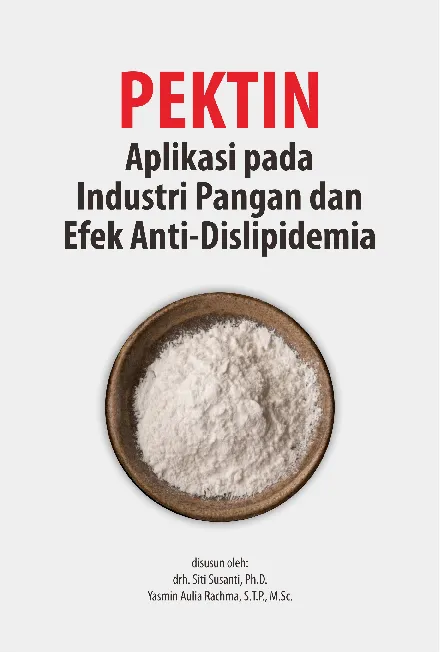 Pektin : Aplikasi pada Industri Pangan dan Efek Anti-Dislipidemia