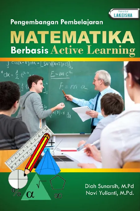 PENGEMBANGAN PEMBELAJARAN MATEMATIKA BERBASIS ACTIVE LEARNING