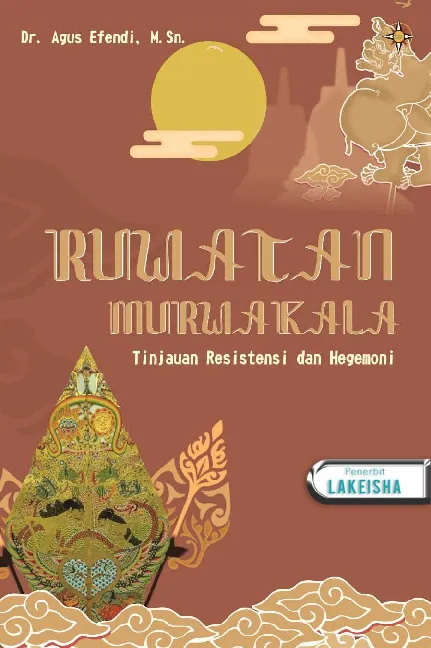 RUWATAN MURWAKALA Tinjauan Resistensi dan Hegemoni