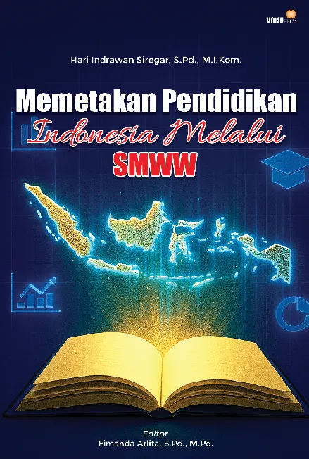 Memetakan Pendidikan Indonesia Melalui SMWW