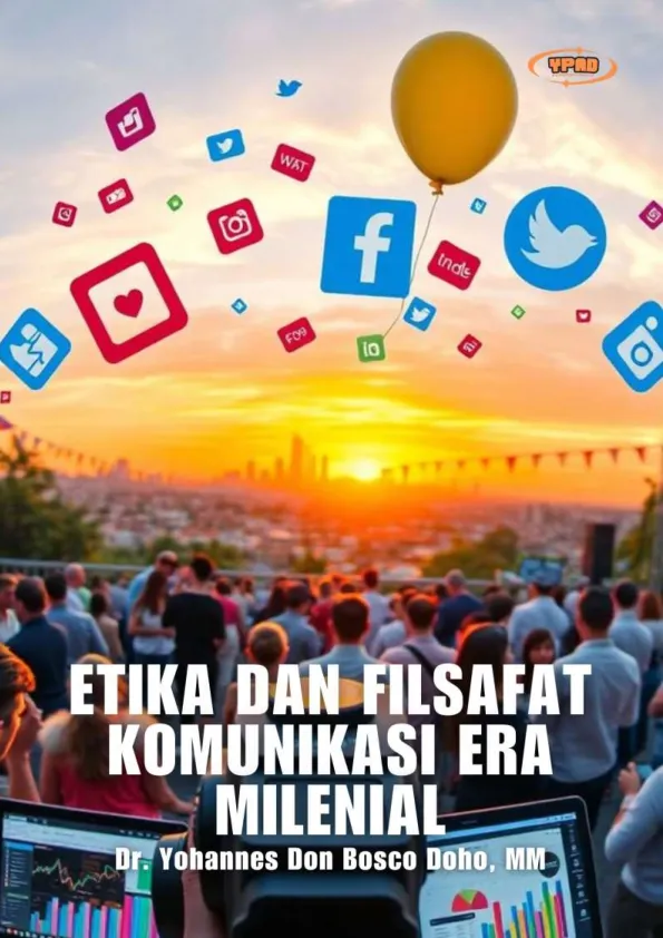 Etika dan Filsafat Komunikasi Era Milenial