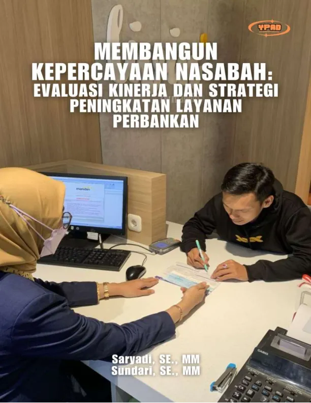 Membangun Kepercayaan Nasabah: Evaluasi Kinerja dan Strategi Peningkatan Layanan Perbankan