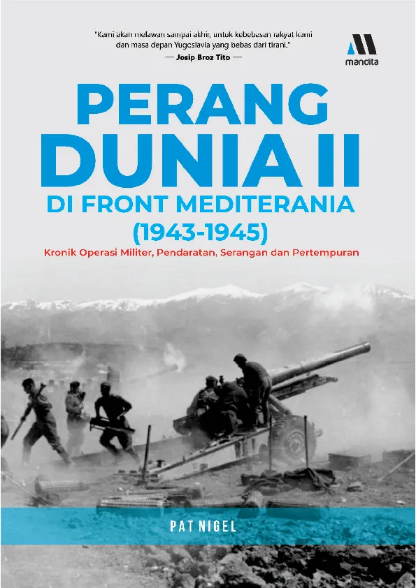 PERANG DUNIA II DI FRONT MEDITERANIA (1943-1945): kronik operasi militer, pendaratan, serangan dan pertempuran