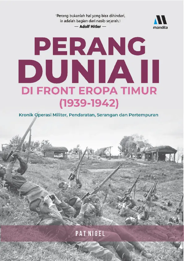 PERANG DUNIA II DI FRONT EROPA TIMUR (1939-1942): kronik operasi militer, pendaratan, serangan dan pertempuran