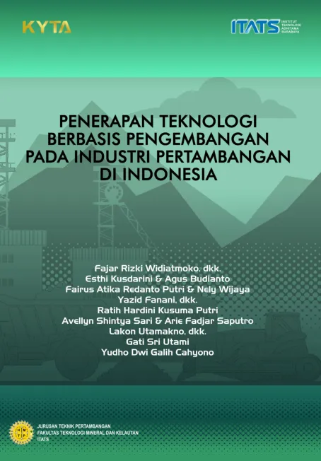 PENERAPAN TEKNOLOGI BERBASIS PENGEMBANGANPADA INDUSTRI PERTAMBANGAN DI INDONESIA