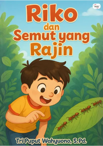 Riko Dan Semut Yang Rajin