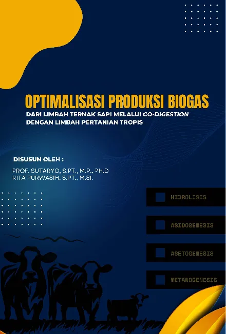 Optimalisasi produksi biogas dari limbah ternak sapi melalui co-digestion dengan limbah pertanian tropis