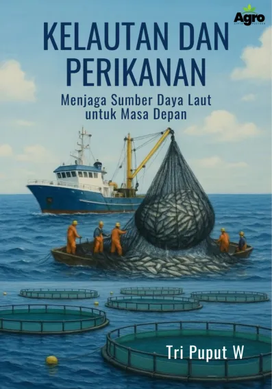 Kelautan dan Perikanan: Menjaga Sumber Daya Laut untuk Masa Depan