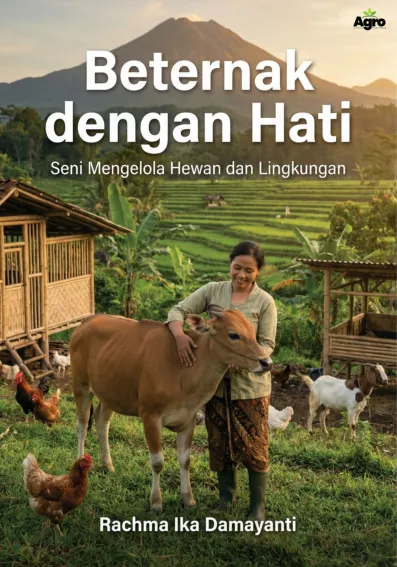Beternak dengan Hati: Seni Mengelola Hewan dan Lingkungan