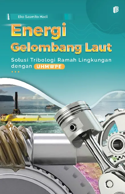 Energi Gelombang Laut : Solusi Tribologi Ramah Lingkungan dengan UHMWPE