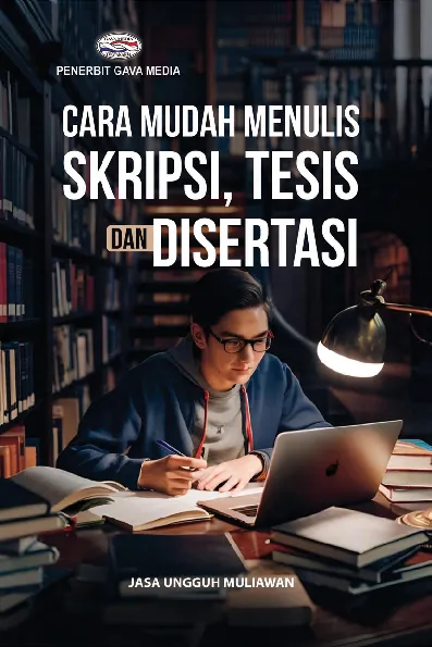 Cara Mudah Menulis Skripsi, Tesis dan Disertasi