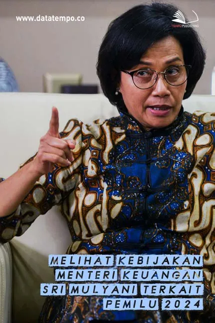 Melihat Kebijakan Menteri Keuangan Sri Mulyani Terkait Pemilu 2024