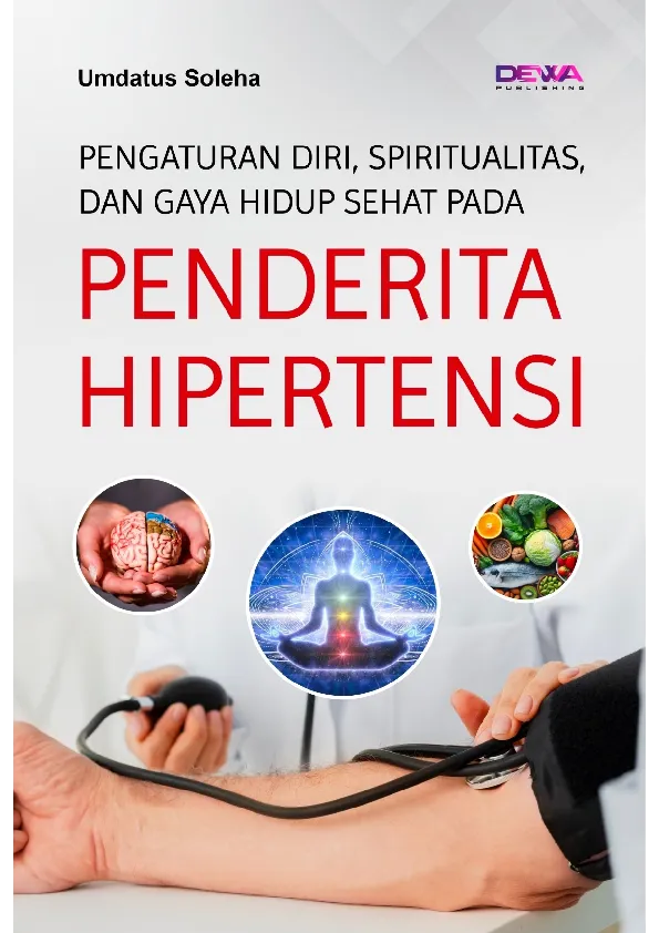 PENGATURAN DIRI, SPIRITUALITAS, DAN GAYA HIDUP SEHAT PADA PENDERITA HIPERTENSI
