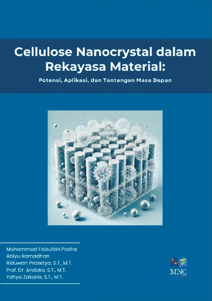 CELLULOSE NANOCRYSTAL DALAM REKAYASA MATERIAL : Potensi, Aplikasi, dan Tantangan Masa Depan