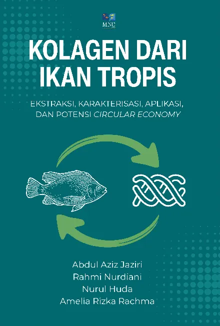 Kolagen dari IkanTropis: Ekstraksi, Karakterisasi, Aplikasi, dan Potensi Circular Economy
