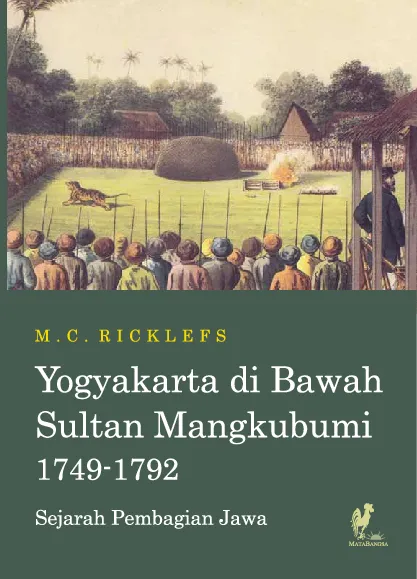 YOGYAKARTA DI BAWAH SULTAN MANGKUBUMI 1749-1792: Sejarah Pembagian Jawa