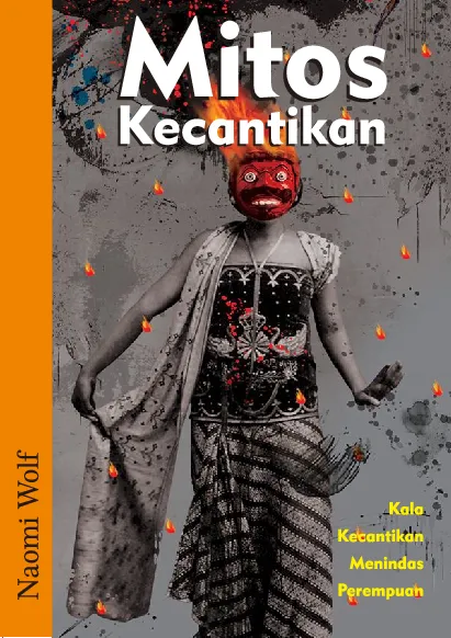 MITOS KECANTIKAN: Kala Kecantikan Menindas Perempuan