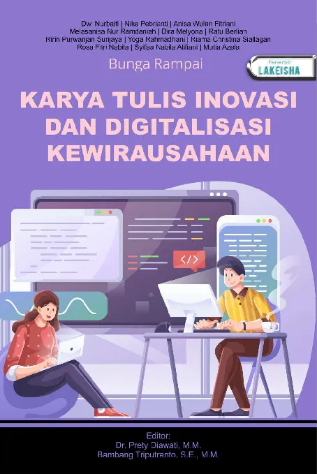 BUNGA RAMPAI KARYA TULIS INOVASI DAN DIGITALISASI DALAM KEWIRAUSAHAAN Membangun Mindset Kewirausahaan Mahasiswa di Era Digital melalui Pendekatan Model Inkubasi Ekosistem Kewirausahaan di Perguruan Tinggi Vokasi