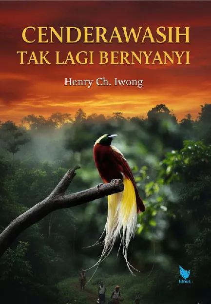 Cenderawasih Tak Lagi Bernyanyi