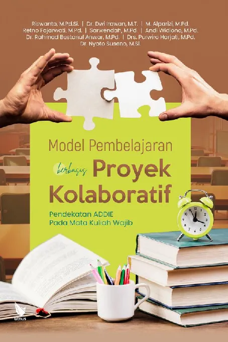 MODEL PEMBELAJARAN BERBASIS PROYEK KOLABORATIF Pendekatan ADDIE Pada Mata Kuliah Wajib