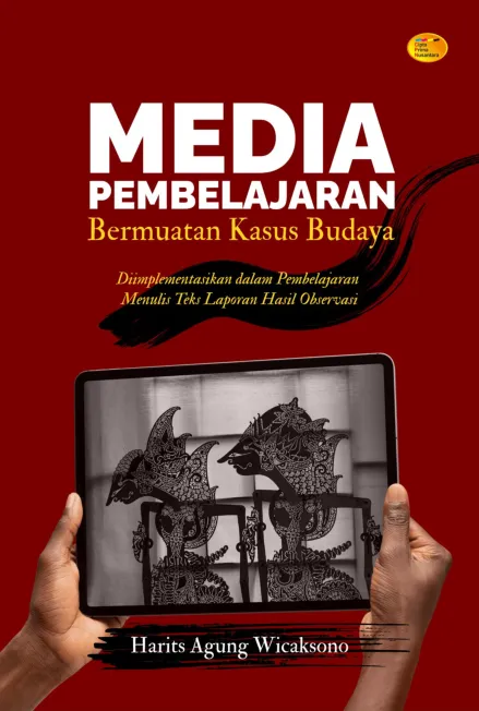 Media pembelajaran bermuatan kasus budaya : Diimplementasikan dalam pembelajaran menulis teks laporan hasil observasi