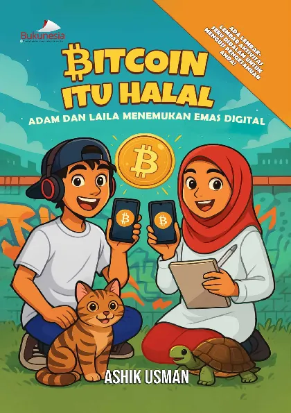 Bitcoin Itu Halal: Adam dan Laila Menemukan Emas Digital