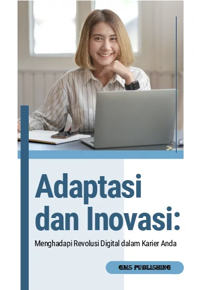 Adaptasi dan inovasi: menghadapi revolusi digital dalam karier anda