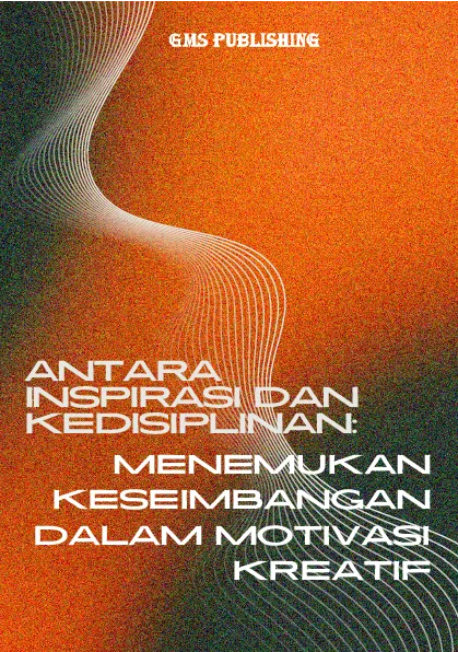 Antara inspirasi dan kedisiplinan: menemukan keseimbangan dalam motivasi kreatif