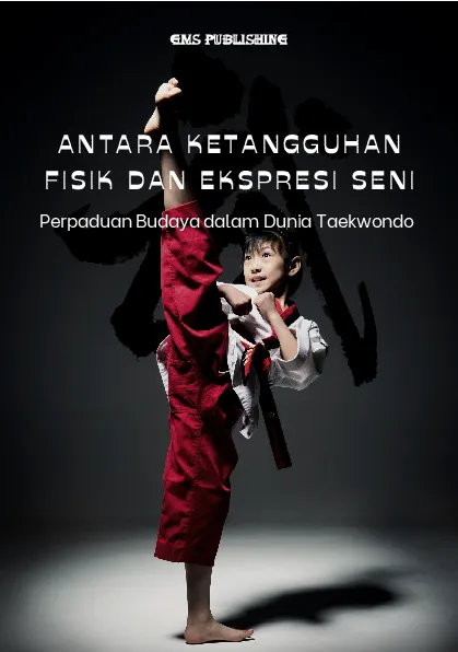 Antara ketangguhan fisik dan ekspresi seni: perpaduan budaya dalam dunia taekwondo