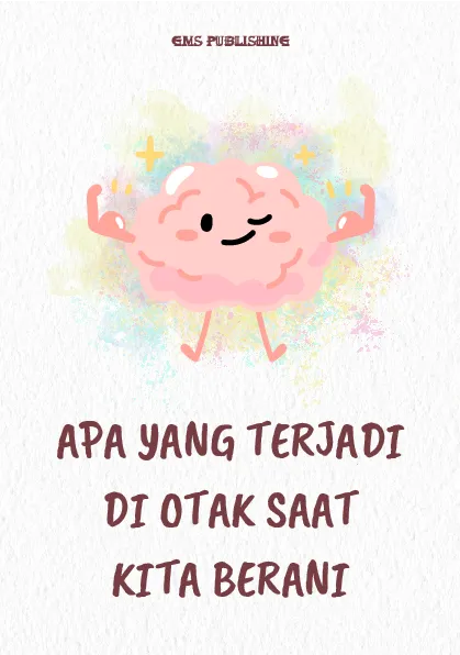 Apa yang terjadi di otak saat kita berani