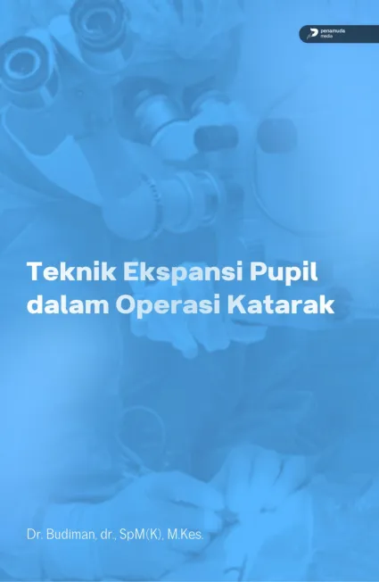 Teknik Ekspansi Pupil dalam Operasi Katarak
